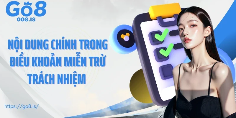 Nội dung chính trong điều khoản miễn trừ trách nhiệm 