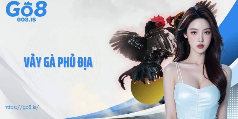vảy gà phủ địa